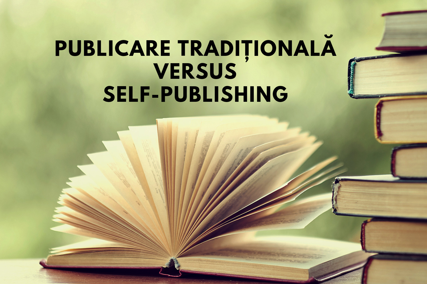 Publicare tradițională vs self publishing